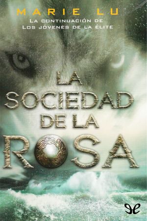 [The Young Elites 02] • La Sociedad De La Rosa